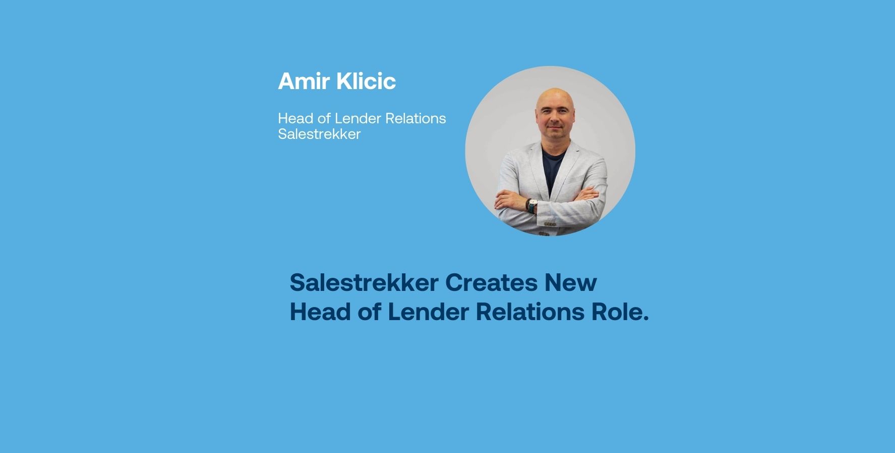 Salestrekker Creates New Head of Lender Relations Role